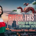 CHECK THIS OUT! Keluaran Macau 28 Oktober 2025 Konohatoto78 Bikin Jealous Semuanya! - keluaranterkini.com