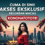 Cuma di Sini! Akses Eksklusif Keluaran Macau 9 Oktober 2025 Konohatoto78! - keluaranterkini.com