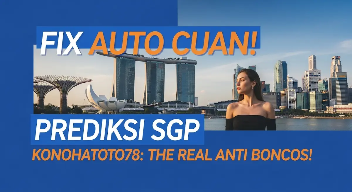 Fix Auto Cuan! Prediksi SGP 15 Oktober 2025 Konohatoto78 The Real Anti Boncos! - keluaranterkini.com