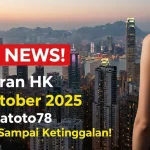HOT NEWS! Keluaran HK 28 Oktober 2025 Konohatoto78 Jangan Sampai Ketinggalan! - keluaranterkini.com