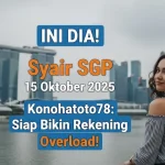 INI DIA! Syair SGP 15 Oktober 2025 Konohatoto78 Siap Bikin Rekening Overload! - keluaranterkini.com