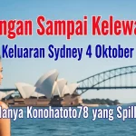 Jangan Sampai Kelewat! Keluaran Sydney 4 Oktober 2025 Hanya Konohatoto78 yang Spill! - keluaranterkini.com