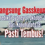 Langsung Gasskeun! Prediksi Sydney 31 Oktober 2025 dari Konohatoto78 Pasti Tembus! - keluaranterkini.com