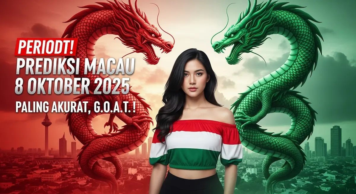 Periodt! Prediksi Macau 8 Oktober 2025 Konohatoto78 Paling Akurat, G.O.A.T.! - keluaranterkini.com