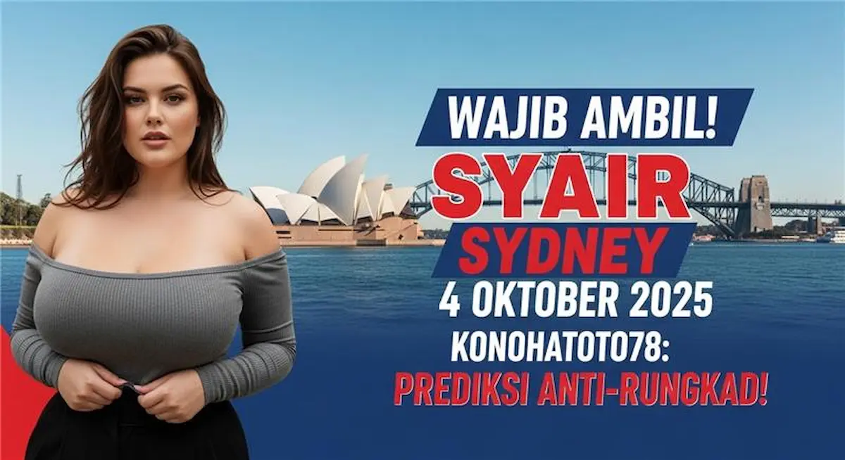 Wajib Ambil! Syair Sydney 4 Oktober 2025 Konohatoto78 Prediksi Anti-Rungkad! - keluaranterkini.com