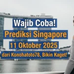 Wajib Coba! Prediksi Singapore 11 Oktober 2025 dari Konohatoto78, Bikin Kaget! - keluaranterkini.com