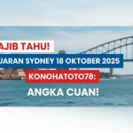 Wajib Tahu! Keluaran Sydney 18 Oktober 2025 Konohatoto78 Angka Cuan! - keluaranterkini.com