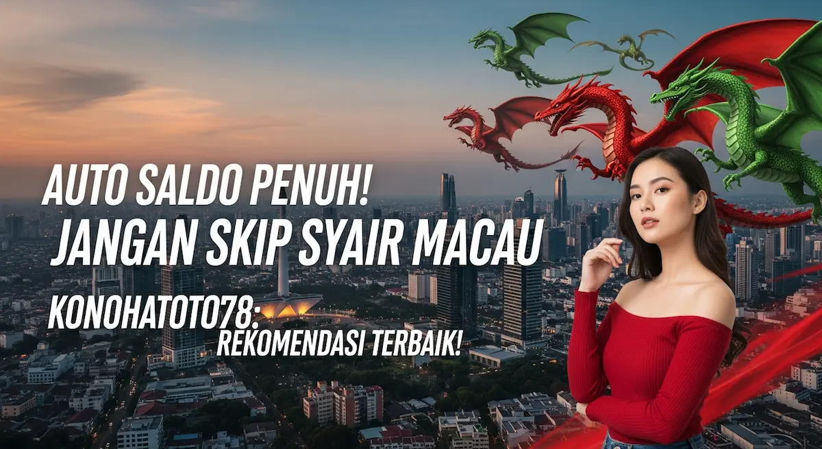 Auto Saldo Penuh! Jangan Skip Syair Macau 29 November 2025 Konohatoto78 Rekomendasi Terbaik! - keluaranterkini.com