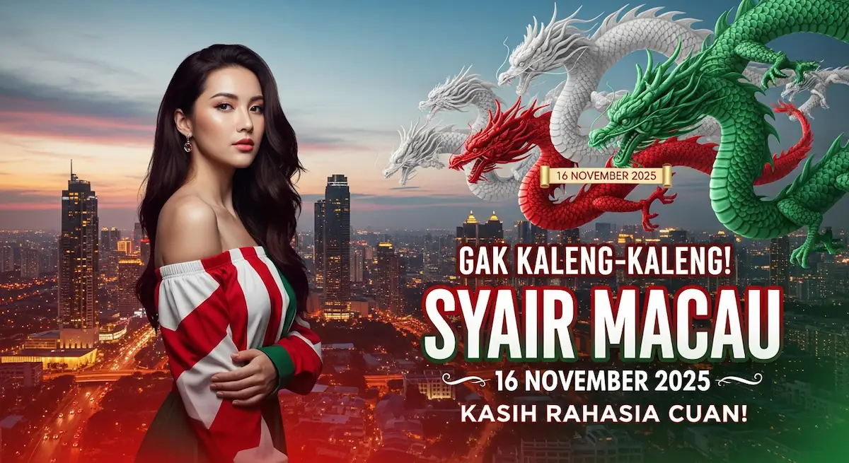 Gak Kaleng-Kaleng! Syair Macau 16 November 2025 Konohatoto78 Kasih Rahasia Cuan! - keluaranterkini.com