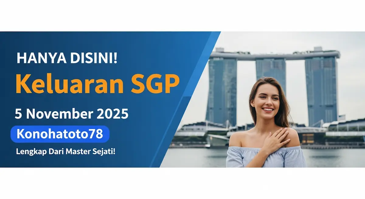 HANYA DISINI! Keluaran SGP 5 November 2025 Konohatoto78 Lengkap Dari Master Sejati! - keluaranterkini.com