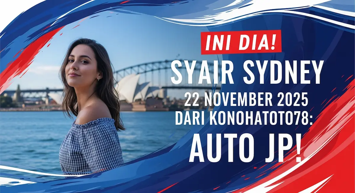 Ini Dia! Syair Sydney 22 November 2025 Dari Konohatoto78 Auto JP! - keluaranterkini.com