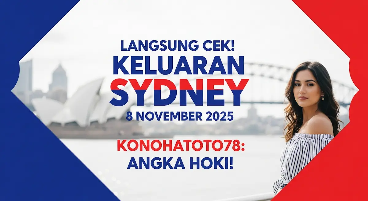 Langsung Cek! Keluaran Sydney 8 November 2025 Konohatoto78 Angka Hoki! - keluaranterkini.com