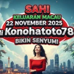 SAH! Keluaran Macau 22 November 2025 di Konohatoto78 Bikin Senyum! - keluaranterkini.com