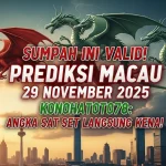 Sumpah Ini Valid! Prediksi Macau 29 November 2025 Konohatoto78 Angka Sat Set Langsung Kena! - keluaranterkini.com
