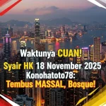 Waktunya CUAN! Syair HK 18 November 2025 Konohatoto78 Tembus Massal, Bosque! - keluaranterkini.com