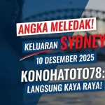 Angka Meledak! Keluaran Sydney 10 Desember 2025 Konohatoto78 Langsung Kaya Raya! - keluaranterkini.com