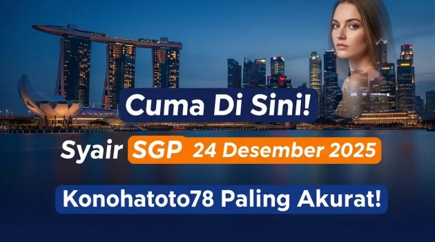 Cuma Di Sini! Syair SGP 24 Desember 2025 Konohatoto78 Paling Akurat! - keluaranterkini.com