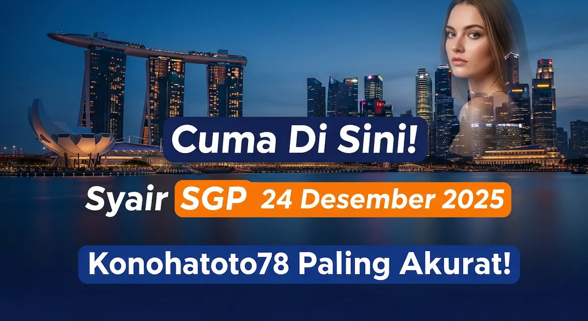 Cuma Di Sini! Syair SGP 24 Desember 2025 Konohatoto78 Paling Akurat! - keluaranterkini.com
