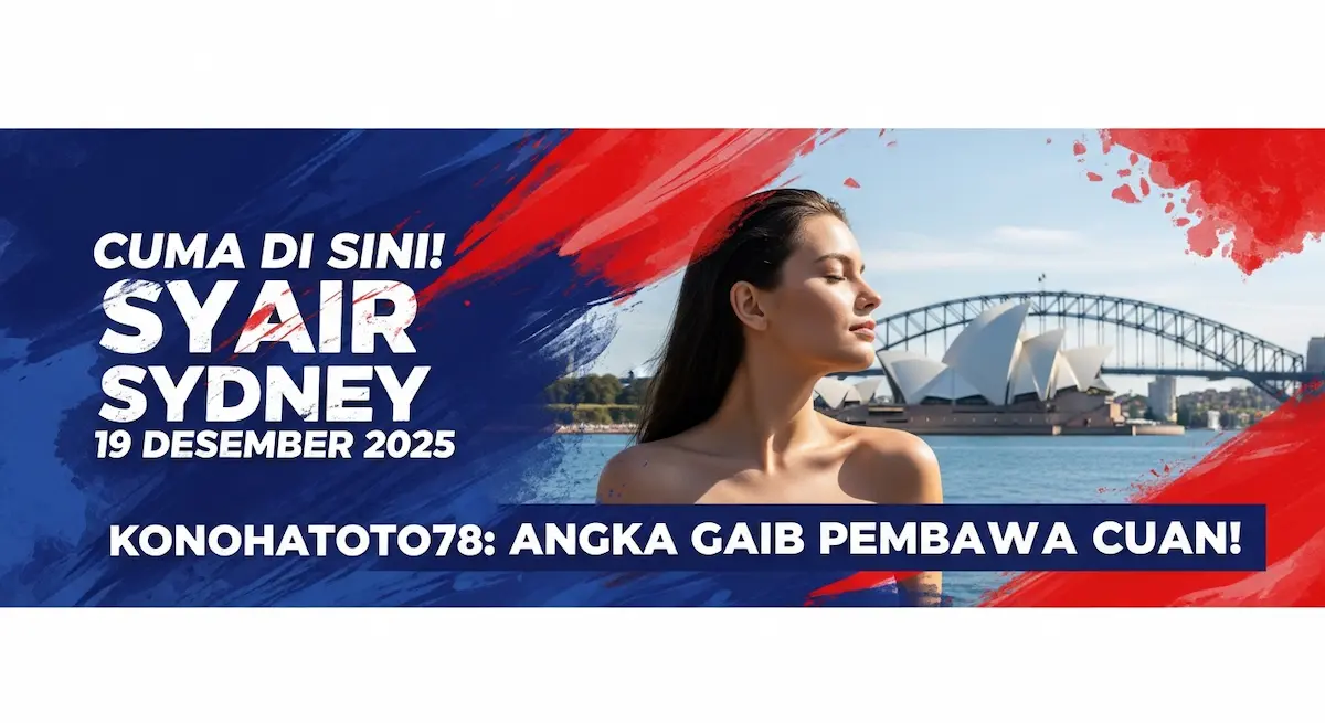 Cuma Di Sini! Syair Sydney 19 Desember 2025 Konohatoto78 Angka Gaib Pembawa Cuan! - keluaranterkini.com