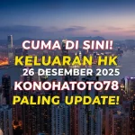 Cuma di Sini! Keluaran HK 26 Desember 2025 Konohatoto78 Paling Update! - keluaranterkini.com