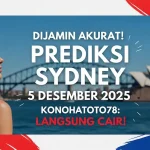 Dijamin Akurat! Prediksi Sydney 5 Desember 2025 Konohatoto78 Langsung Cair! - keluaranterkini.com