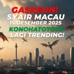 Gaskeun! Syair Macau 15 Desember 2025 Konohatoto78 Lagi Trending! - keluaranterkini.com