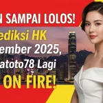 JANGAN SAMPAI LOLOS! Prediksi HK 7 Desember 2025, Konohatoto78 Lagi ON FIRE! - keluaranterkini.com