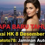 KENAPA BARU TAHU! Prediksi HK 8 Desember 2025 Konohatoto78 Jaminan Auto WD! - keluaranterkini.com