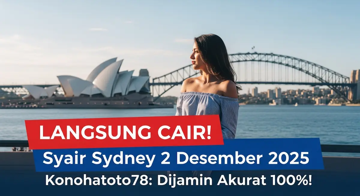 Langsung Cair! Syair Sydney 2 Desember 2025 Konohatoto78 Dijamin Akurat 100%! - keluaranterkini.com