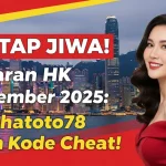 MANTAP JIWA! Keluaran HK 7 Desember 2025 Konohatoto78 Kasih Kode Cheat! - keluaranterkini.com