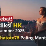 No Debat! Prediksi HK 28 Desember 2025 Konohatoto78 Paling Mantul! - keluaranterkini.com