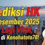 Prediksi HK 13 Desember 2025 yang Lagi Viral, Cuma di Konohatoto78! - keluaranterkini.com
