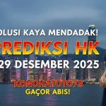Solusi Kaya Mendadak! Prediksi HK 29 Desember 2025 Konohatoto78 Gacor Abis! - keluaranterkini.com