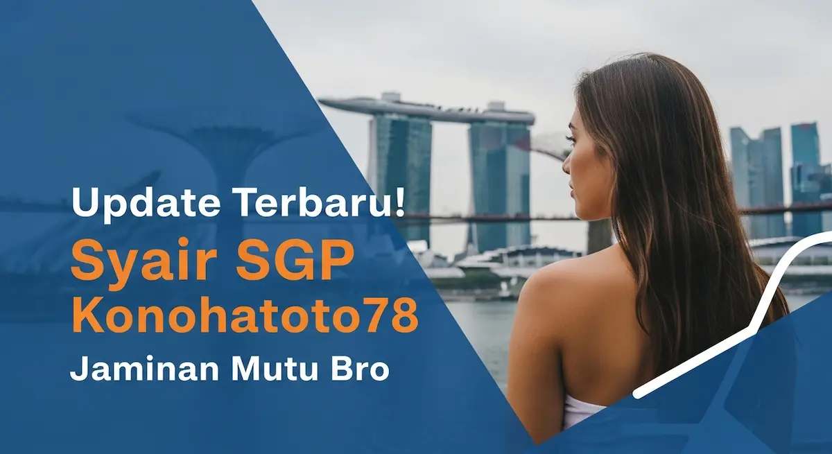 Update Terbaru! Syair SGP 28 Desember 2025 Konohatoto78, Jaminan Mutu Bro - keluaranterkini.com
