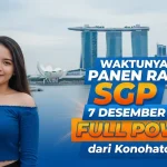 Waktunya Panen Raya! Keluaran SGP 7 Desember 2025 Full Power dari Konohatoto78! - keluaranterkini.com