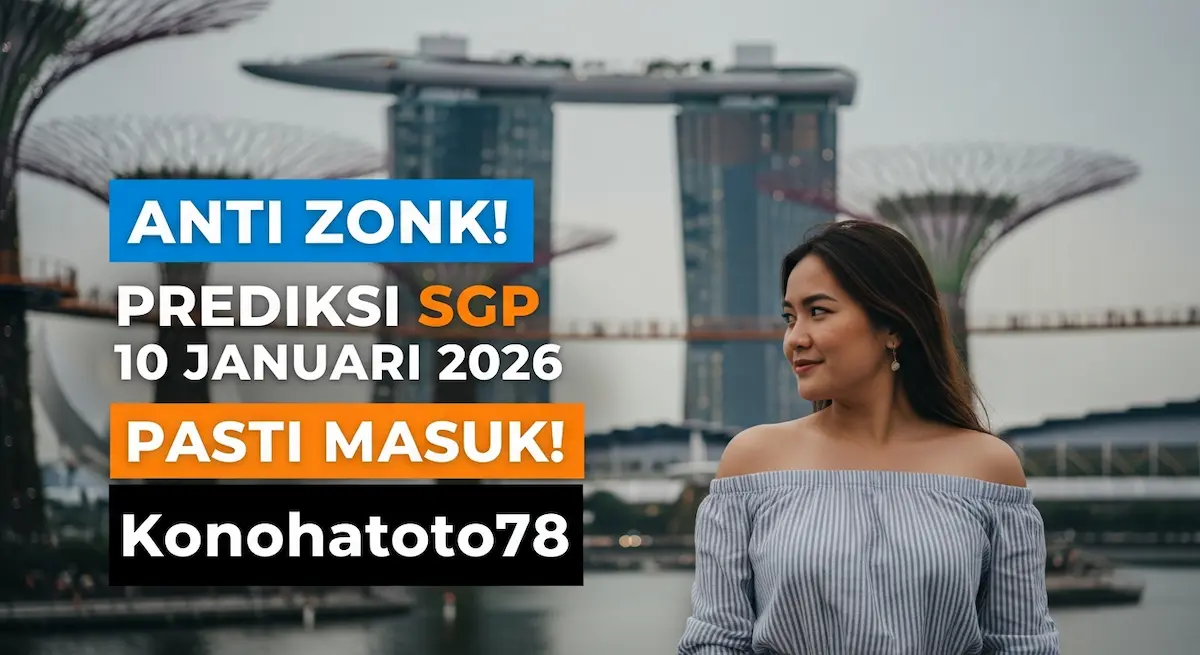Anti Zonk! Prediksi SGP 10 Januari 2026 Konohatoto78 Pasti Masuk! - keluaranterkini.com