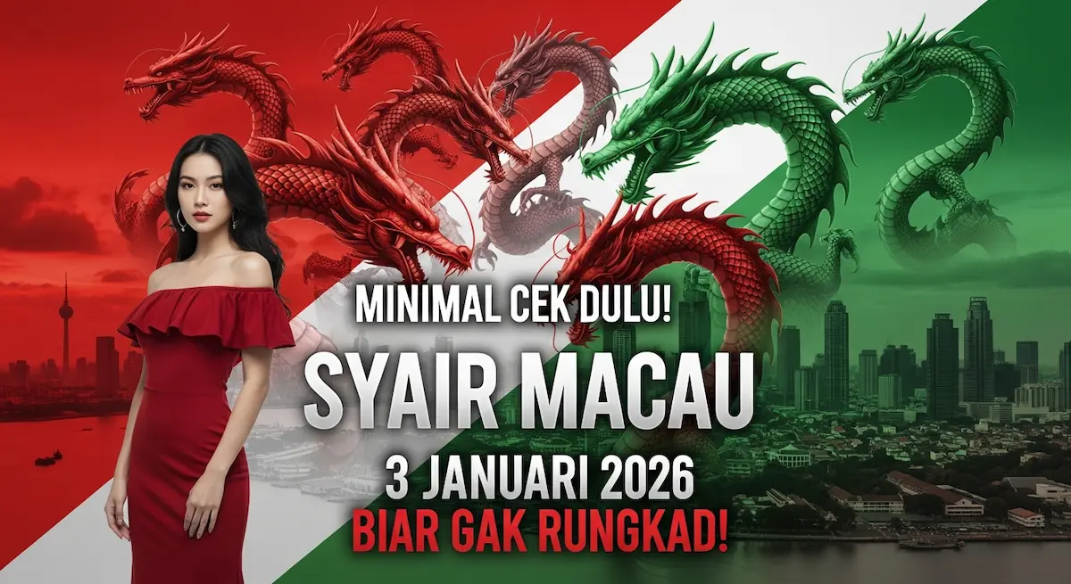 Minimal Cek Dulu! Syair Macau 3 Januari 2026 Konohatoto78 Biar Gak Rungkad! - keluaranterkini.com