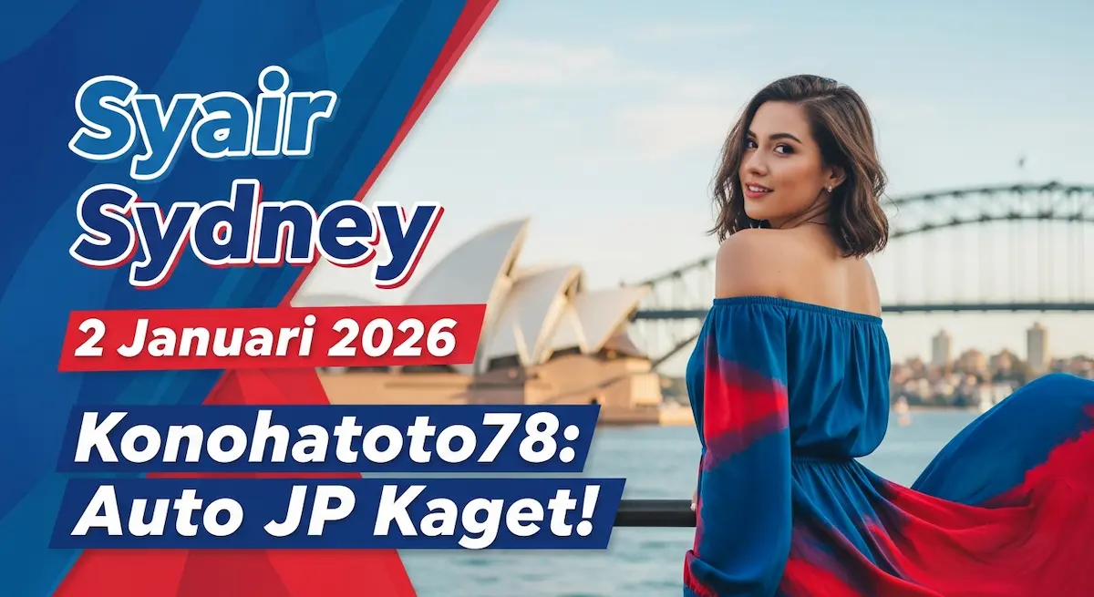 Syair Sydney 2 Januari 2026 Konohatoto78 Auto JP Kaget! - keluaranterkini.com