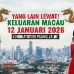 Yang Lain Lewat! Keluaran Macau 12 Januari 2026 Konohatoto78 Paling Valid! - keluaranterkini.com